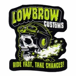 Lowbrow Customs Ride Fast, Take Chances Sticker