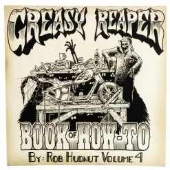 The Greasy Reaper Book Of How-To Volume 4